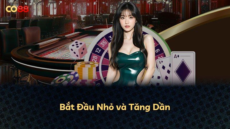 Bắt Đầu Nhỏ và Tăng Dần
