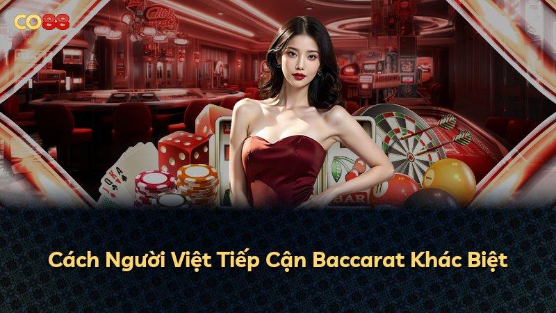 Cách Người Việt Tiếp Cận Baccarat Khác Biệt