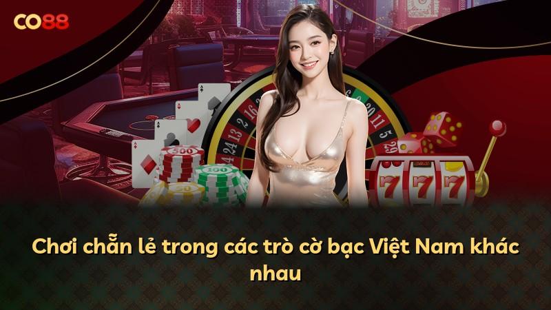 Chơi chẵn lẻ trong các trò cờ bạc Việt Nam khác nhau