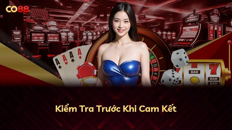 Kiểm Tra Trước Khi Cam Kết