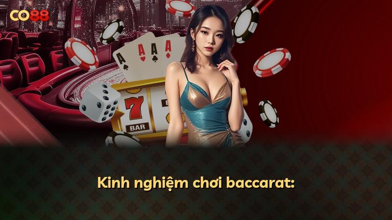 Kinh nghiệm chơi baccarat:
