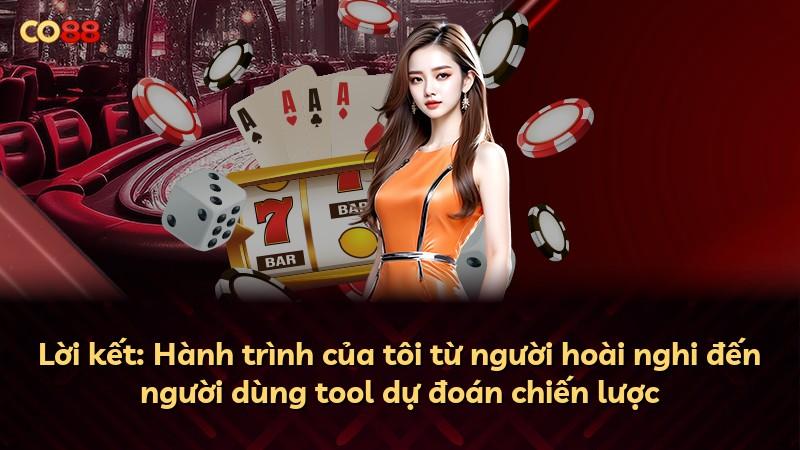 Lời kết: Hành trình của tôi từ người hoài nghi đến người dùng tool dự đoán chiến lược