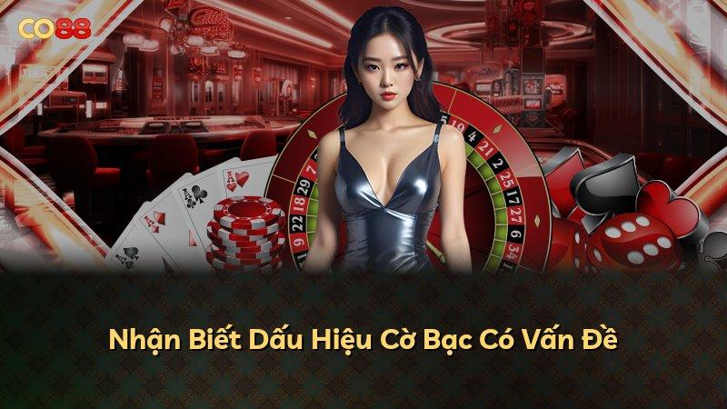 Nhận Biết Dấu Hiệu Cờ Bạc Có Vấn Đề