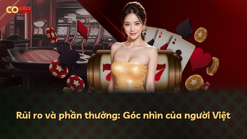 Rủi ro và phần thưởng: Góc nhìn của người Việt